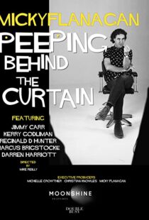 دانلود مستند Micky Flanagan: Peeping Behind the Curtain 2020101272-1665507111