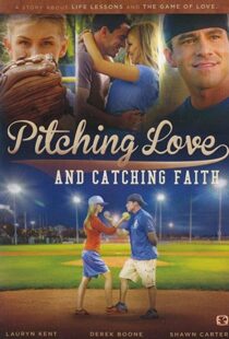 دانلود فیلم Pitching Love and Catching Faith 2015104511-1037448682