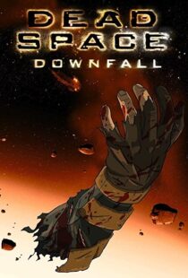 دانلود انیمیشن Dead Space: Downfall 2008109152-1464717254