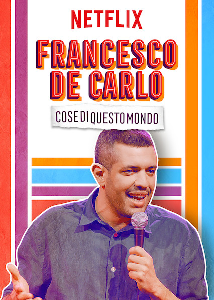 دانلود فیلم Francesco de Carlo: Cose di Questo Mondo 2019