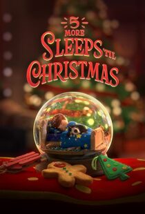 دانلود انیمیشن 5 More Sleeps ’til Christmas 2021109095-543069170