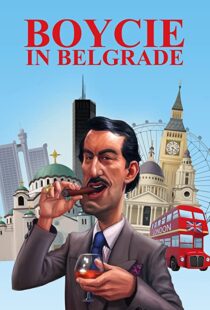 دانلود مستند Boycie in Belgrade 2020104919-222895998