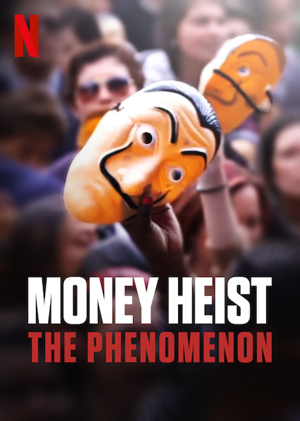 دانلود مستند Money Heist: The Phenomenon 2020