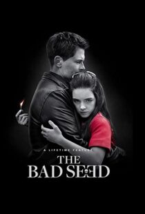 دانلود فیلم The Bad Seed 2018105189-1756599123