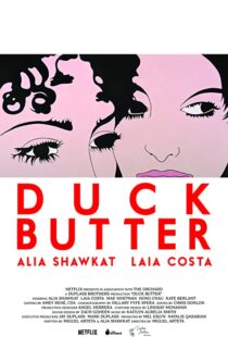 دانلود فیلم Duck Butter 2018110540-980847352