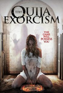 دانلود فیلم The Ouija Exorcism 2015111257-1866922610