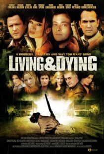 دانلود فیلم Living & Dying 2007111168-356236248