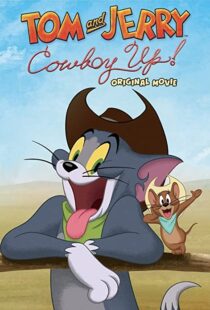 دانلود انیمیشن Tom and Jerry: Cowboy Up! 2022115204-1211341054