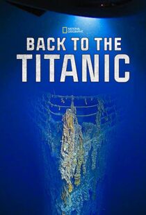 دانلود مستند Back to the Titanic 2020114468-788692858