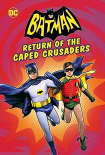 دانلود انیمیشن Batman: Return of the Caped Crusaders 2016110831-1039712120