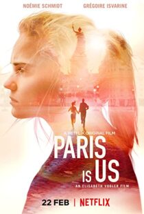 دانلود فیلم Paris Is Us 2019113468-485033868