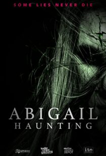 دانلود فیلم Abigail Haunting 2020113837-651576519