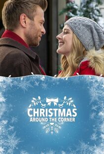 دانلود فیلم Christmas Around the Corner 2018110515-248810003