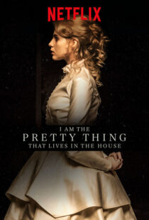 دانلود فیلم I Am the Pretty Thing That Lives in the House 2016111730-52882120