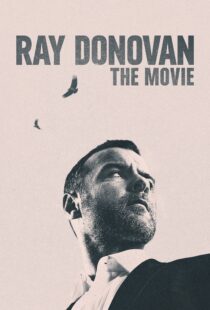 دانلود فیلم Ray Donovan: The Movie 2022114716-1675448634