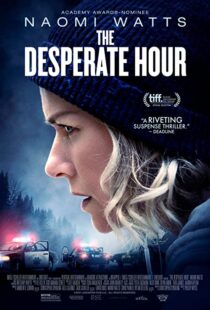 دانلود فیلم The Desperate Hour 2021116207-818037278