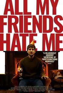 دانلود فیلم All My Friends Hate Me 2021117230-246475858