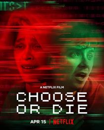 دانلود فیلم Choose or Die 2022194139-599904449