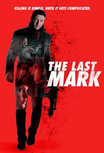 دانلود فیلم The Last Mark 2022196787-1415049218