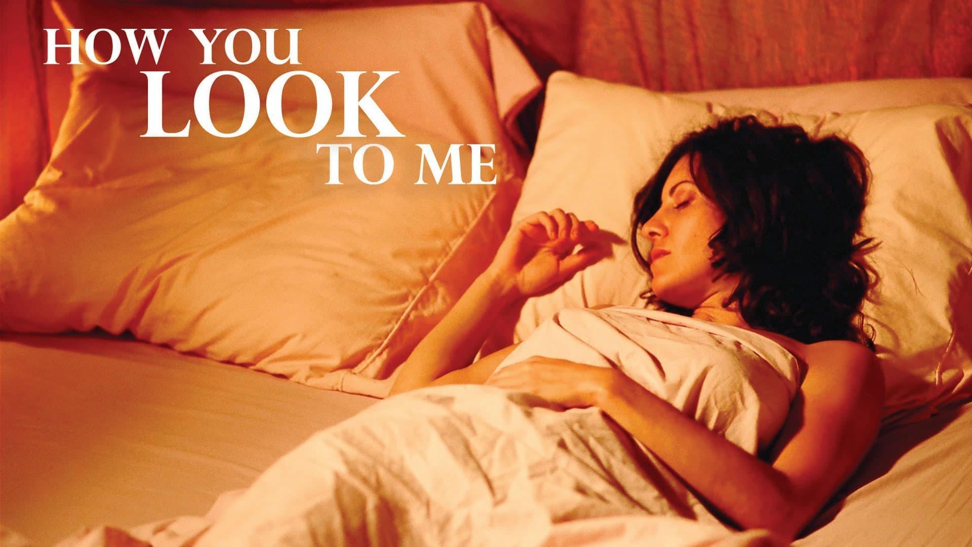 دانلود فیلم How You Look to Me 2005