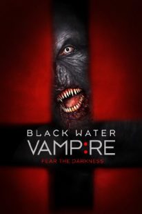 دانلود فیلم The Black Water Vampire 201438791-1508096185