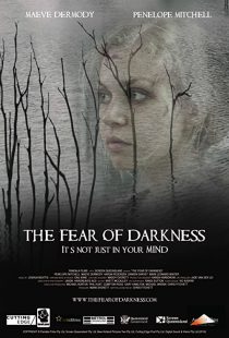 دانلود فیلم The Fear of Darkness 201538835-463073376