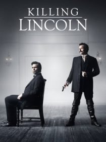 دانلود فیلم Killing Lincoln TV Movie 201338184-73603792