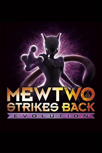 دانلود انیمه Pokémon: Mewtwo Strikes Back – Evolution 201933766-1604408892