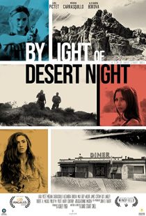 دانلود فیلم By Light of Desert Night 201934070-1865256196