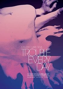 دانلود فیلم Trouble Every Day 2001253366-174487052