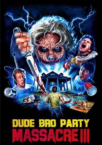 دانلود فیلم Dude Bro Party Massacre III 2015267813-1954221621