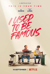 دانلود فیلم I Used to Be Famous 2022259618-955905708