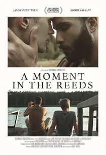 دانلود فیلم A Moment in the Reeds 2017272878-1992446649