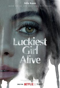 دانلود فیلم Luckiest Girl Alive 2022270910-204442059