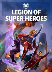 دانلود انیمیشن Legion of Super-Heroes 2023316229-453469236