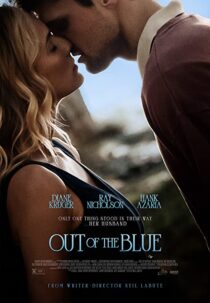 دانلود فیلم Out of the Blue 2022322799-1175471423