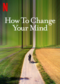 دانلود سریال How to Change Your Mind323735-359163852