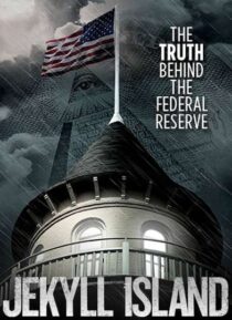 دانلود فیلم Jekyll Island, the Truth Behind the Federal Reserve 2013323378-1797437604