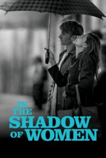 دانلود فیلم In the Shadow of Women 2015330087-1015769916