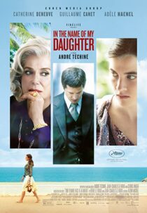 دانلود فیلم In the Name of My Daughter 2014331695-1133300640