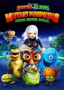 دانلود انیمیشن Monsters vs Aliens: Mutant Pumpkins from Outer Space 2009332106-1276701092