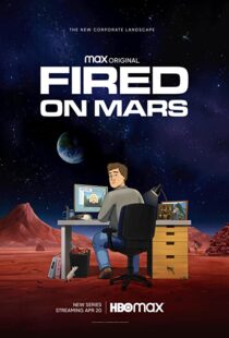 دانلود انیمیشن Fired on Mars332518-1580487174