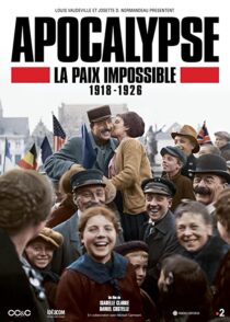 دانلود سریال Apocalypse La Paix Impossible 1918-1926337399-1742893122