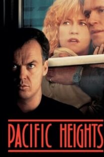 دانلود فیلم Pacific Heights 1990333267-225696282