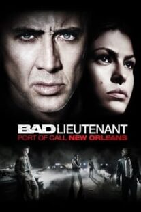 دانلود فیلم Bad Lieutenant: Port of Call New Orleans 2009335233-102211485