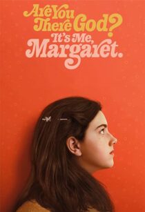 دانلود فیلم Are You There God? It’s Me, Margaret. 2023352696-910001017