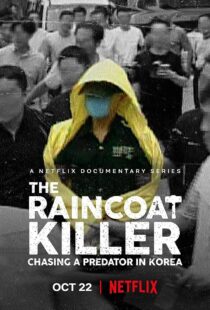 دانلود مستند The Raincoat Killer: Chasing a Predator in Korea370445-1393079178