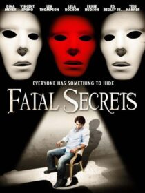 دانلود فیلم Fatal Secrets 2009368868-612769881