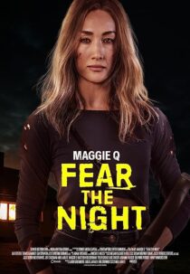 دانلود فیلم Fear the Night 2023370143-962735351