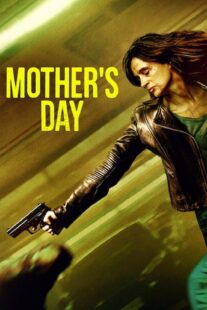 دانلود فیلم Mother’s Day 2023368717-310182932